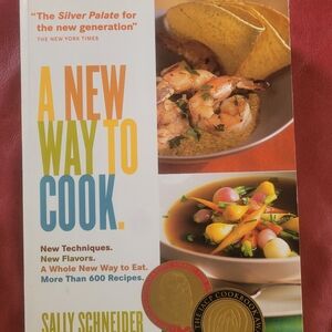 Cookbook A New Way to Cook by Sally Schneider